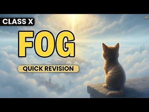 Fog Class 10 Summary | Quick Revision | First Flight Poem Explanation