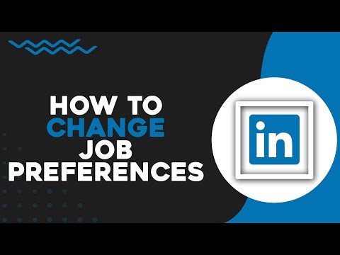 How To Change LinkedIn Job Preferences (Quick Tutorial)