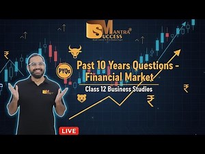 Past 10 Years Questions – Financial Market | Class 12 Business Studies LIVE | PYQs | CA Manish Kalra