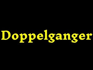 How To Pronounce ''Doppelganger'' Correctly? How to say ''Doppelganger''?