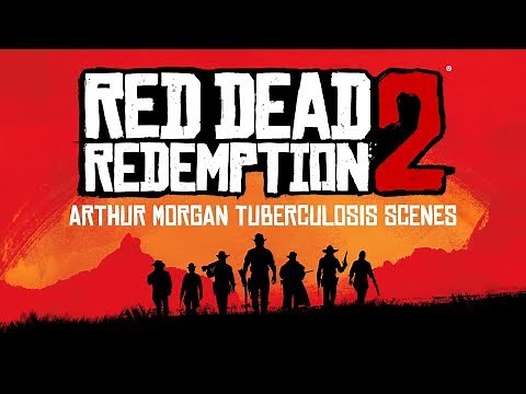 Red Dead Redemption 2 || All Arthur Morgan Tuberculosis Scenes