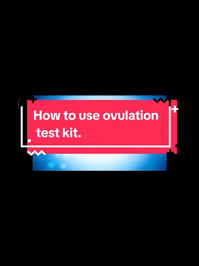 How to Use an Ovulation Test Kit Effectively