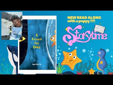 A Friend for Eddy Read Aloud | Kids Book by Ann Kim Ha | Storytime with Sage Lyric