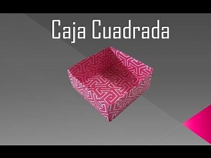 Como hacer una Caja Cuadrada de papel