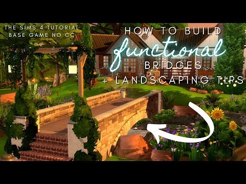 How to build a FUNCTIONAL BRIDGE w/out mods or CC + LANDSCAPING TIPS! - The Sims 4 | Tutorial 🌱💧