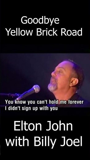 ' Goodbye Yellow Brick Road' - Elton John with Billy Joel - Lyric -Performance Video