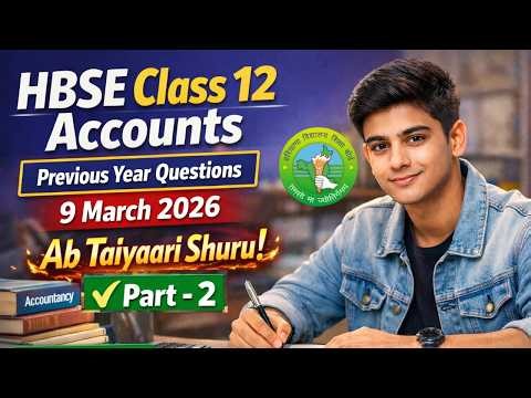 Class 12 Accountancy HBSE Previous Year Question Paper (2025) | HBSE 12th Accounts pyq | Part 2
