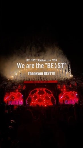 BE:FIRST Stadium Live 2026 We are the "BE:ST" Thank you BESTY!! #BF_StadiumLive2026 #BEFIRST