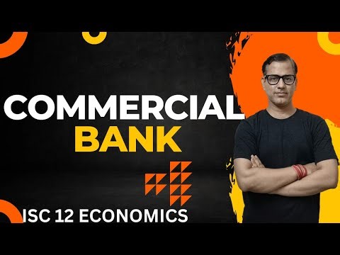 Commercial Banks ISC Class 12 | ‪@star_commerce‬