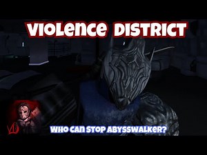 KILLER Abysswalker DOMINATES Violence District! � Roblox Insane Gameplay