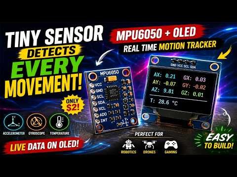 This Tiny Sensor Can Detect Every Movement! | MPU6050 + OLED Arduino Project