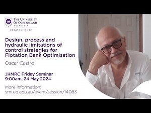 Design, process and hydraulic limitations of control strategies for Flotation Bank... - Oscar Castro