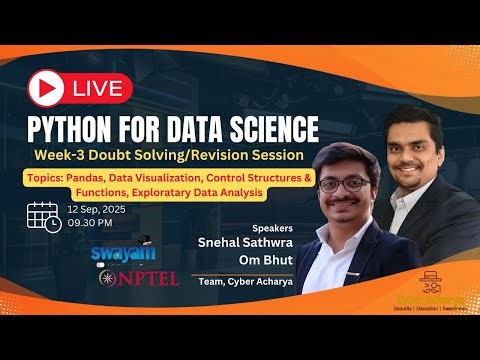 🔴 Live | Week-3 Doubt Solving & Revision | NPTEL Python for Data Science | @Cyber Acharya