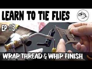 Learn to Tie Flies Ep#3: Hook Mounting, Attaching Thread & Whip Finishing (Intro to Fly Tying)