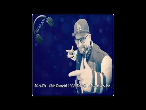 DJ.M.Joy - Club Skandal 2026 ( Edit Club Power Version )