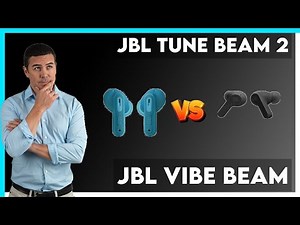 JBL Tune Beam 2 vs JBL Vibe Beam Comparison