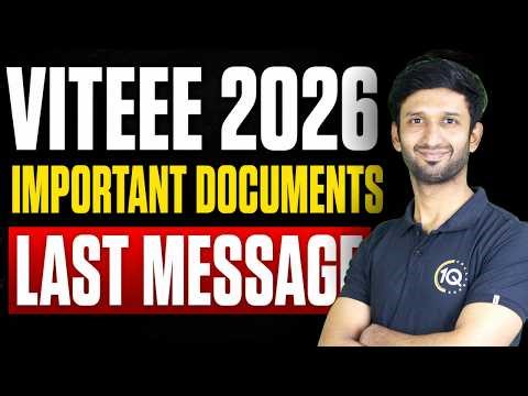 VITEEE 2026: Important Documents ⚠️ LAST MESSAGE Before Exam!