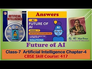 Solutions Grade-7 Chapter-4 Future of AI | AI | CBSE Skill Course code 417 Anju Verma