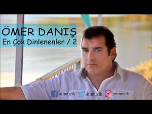 Ömer Danış - En Çok Dinlenenler No. 2 [ © Official Audio ]