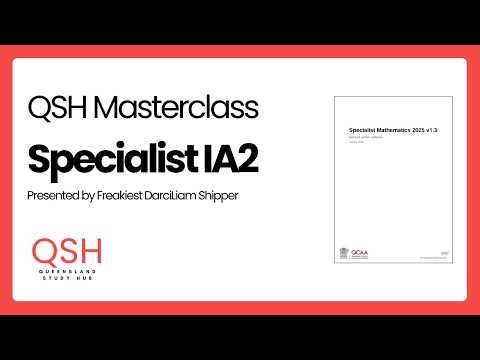 QCE Specialist IA2 Masterclass | Freakiest DarciLiam Shipper, Oliver Yang