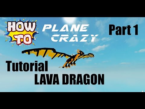 How to build a Lava-Dragon in Roblox Plane Crazy (Part1)