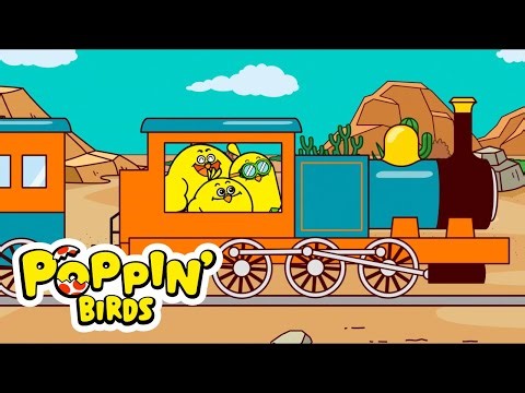 I've Been Working On The Railroad / POPPIN' BIRDS