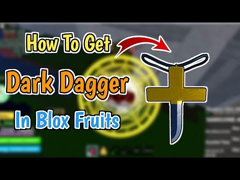 How To Get Dark Dagger In Blox Fruits (2025) | Blox Fruits Dark Dagger Location & Full Guide