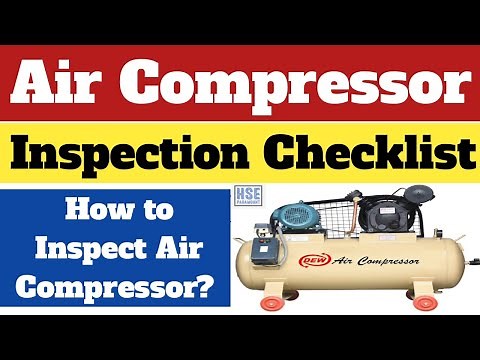 How to Inspect an Air Compressor? Air Compressor Inspection Checklist
