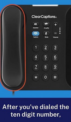 How to Make Calls on Your ClearCaptions Phone