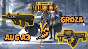Groza vs AUG: Which is the better gun in PUBG Mobile?