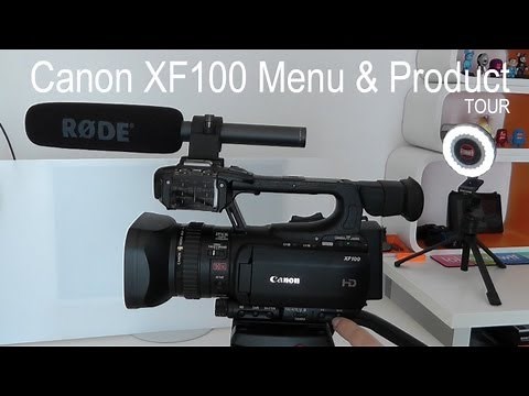 Canon XF100 Menu & Product Tour