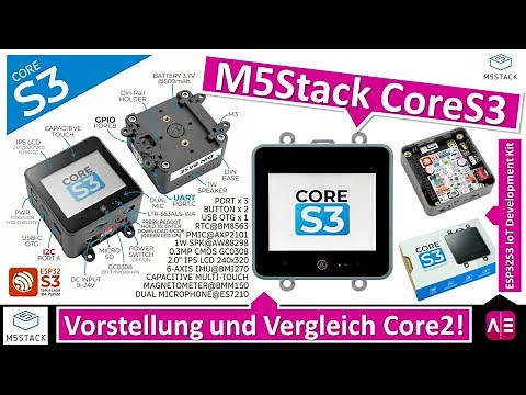 M5Stack CoreS3 introduction, ESP32S3 IoT Development Kit (comparison with Core2)