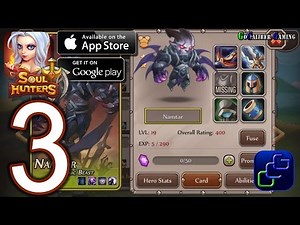 Soul Hunters Android iOS Walkthrough - Part 3 - Chapter 1: Delwith (HEROIC)