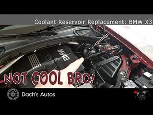 2012 BMW X3 (F25): Coolant Reservoir Replacement