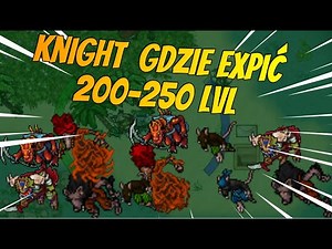 TIBIA PORADNIK 2022 | Knight 200 - 250 lvl | HUNT I DOSTĘPY