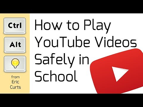 How to Play YouTube Videos Safely in School