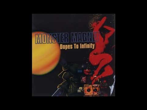 Monster Magnet - "Dopes To Infinity"