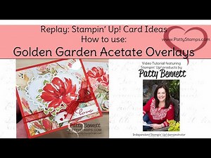 How to use Golden Garden Acetate overlays on Fine Art Floral DSP cards