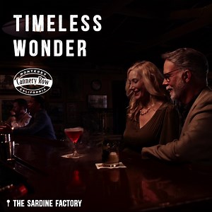 There's something special in the air on Cannery Row. Maybe that’s why the good times keep going on and on. | Cannery Row