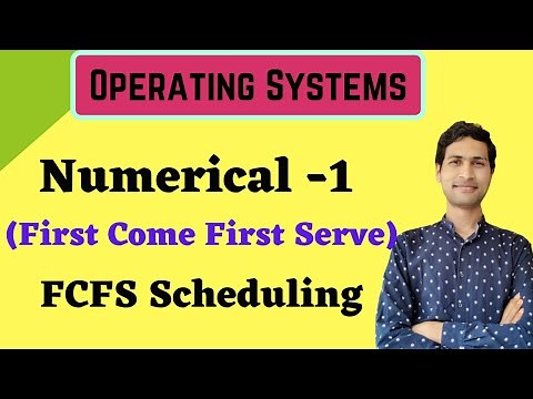 Numerical -1: First Come First Serve(FCFS) CPU Scheduling Algorithm || Operating Systems