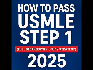 How to Pass USMLE Step 1 in 2025 (Full Breakdown + Study Strategy)