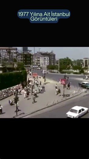 1977 Yılına Ait İstanbul Görüntüleri