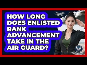How Long Does Enlisted Rank Advancement Take In The Air Guard?