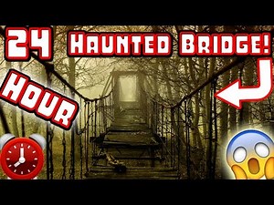 (DANGEROUS) 24 HOUR OVERNIGHT CHALLENGE ABANDONED HAUNTED BRIDGE! ⏰ | MOE SARGI