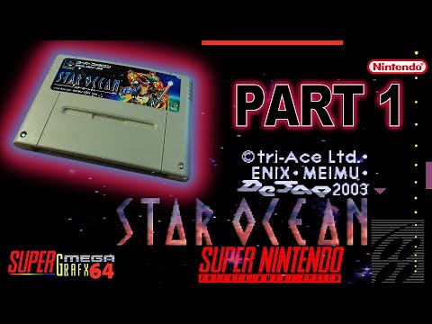 SUPER FAMICOM / SNES - STAR OCEAN - PART 1