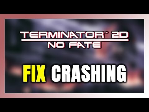 How to FIX Terminator 2D: NO FATE Crashing