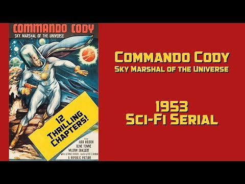 Commando Cody: Sky Marshal of the Universe 1953 cliffhanger Serial