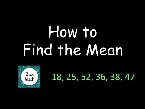 How to Find the Mean | Finding the Mean | Ziva Math