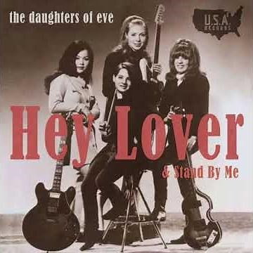 Hey Lover - Daughters Of Eve Remastered