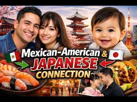 WHY THE MEXICAN-AMERICAN (JAPANESE CONNECTION?!)
